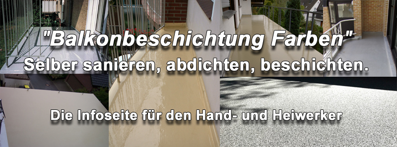 Balkon Farbe, Fussbodenfarbe, Beton beschichten, abdichten, wasserdicht, streichen, versiegeln, sanieren.