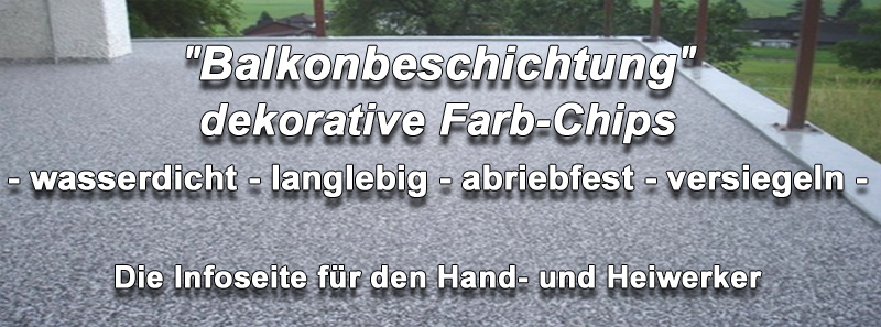 Farbchips Beton Balkonboden, Balkon Kunststoff Chips, Einstreuchips zur Balkonbeschichtung, Dekochips für Fussboden, Boden Farbflocken.